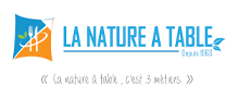 LA NATURE A TABLE